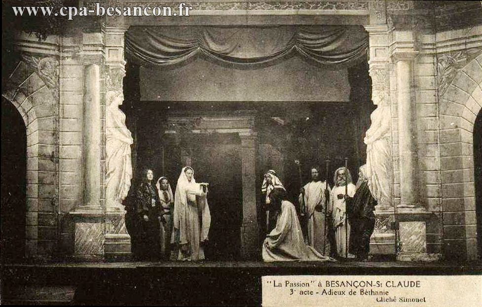 La Passion à BESANÇON-St CLAUDE - 3e acte - Adieux de Béthanie